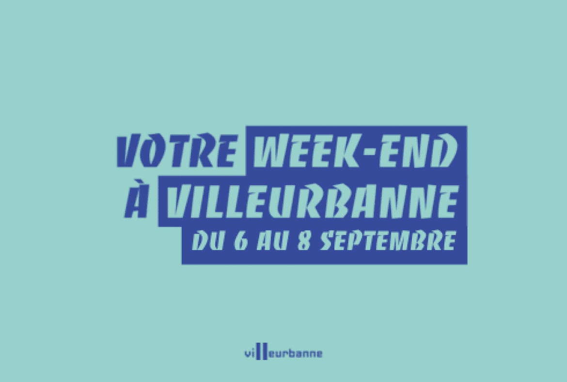 Que faire ce week-end à Villeurbanne ?